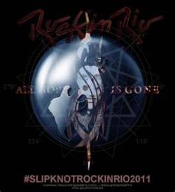 Slipknot (USA-1) : Slipknot - Rock in Rio 2011